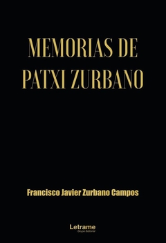 Memorias de Patxi Zurbano
