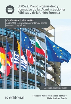Marco organizativo y normativo de las Administraciones Públicas y de la Unión Europea. ADGG0308 - As
