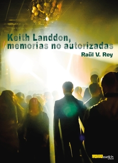 Keith Landdon, memorias no autorizadas