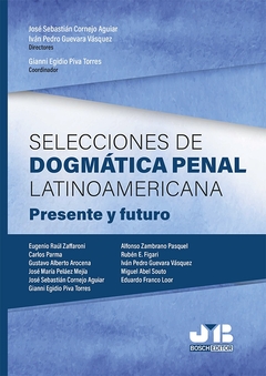 Selecciones de dogmática penal latinoamericana