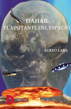 Dahar, el visitante del espacio