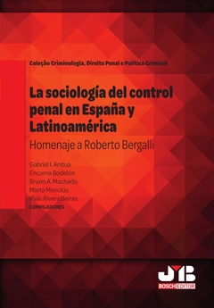 La sociología del control penal en España y Latinoamérica.