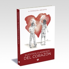 Nuestros guerreros del corazón (tapa blanda)