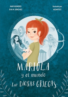 Mariola y el mundo ( las diosas griegas)