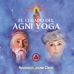 El Legado del Agni Yoga