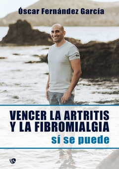 Vencer la artritis y la fibromialgia.