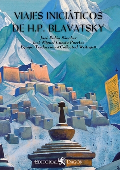 Los Viajes iniciáticos de H. P. Blavatsky