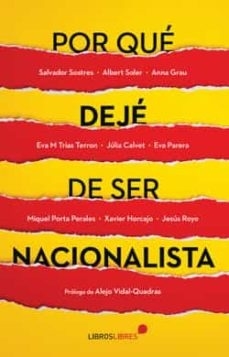 Por qué dejé de ser nacionalista