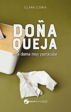 Doña Queja, una dama muy particular