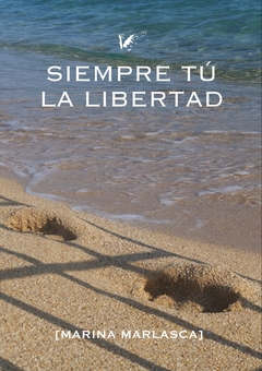 Siempre tú. La libertad - comprar online