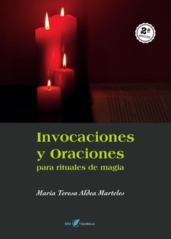 Invocaciones y Oraciones para rituales de magia