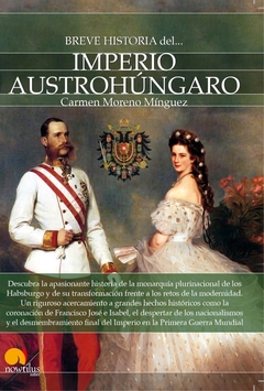 Breve historia del Imperio Austrohúngaro