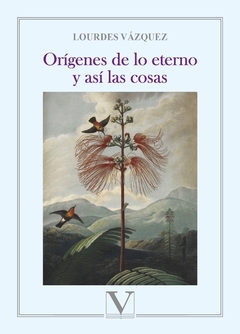 Orígenes de lo eterno y así las cosas