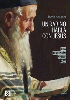 Un rabino habla con Jesús (n.e.)