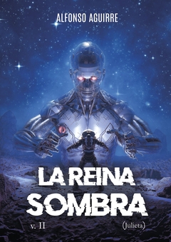 La Reina Sombra v.II (Julieta)