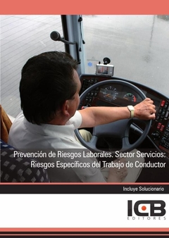 Prevención de Riesgos Laborales. Sector Servicios: Riesgos Específicos del Trabajo de Conductor