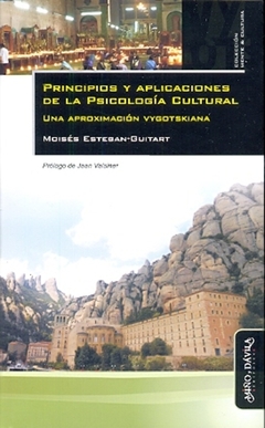Principios y aplicaciones de la Psicología Cultural.