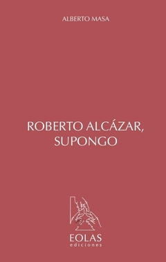 Roberto Alcázar, supongo