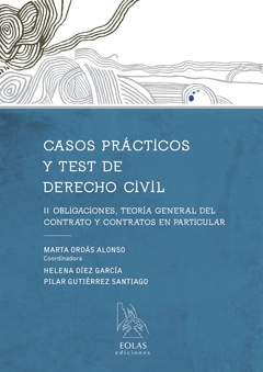 Casos prácticos y test. Derecho civil ii