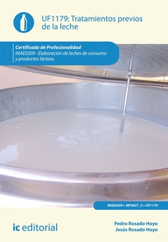 Tratamientos previos de la leche. INAE0209 - Elaboración de leches de consumo y productos lácteos