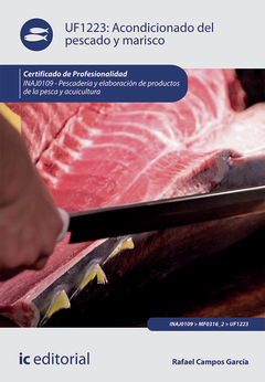 Acondicionado del pescado y marisco. INAJ0109 - Pescadería y elaboración de productos de la pesca y