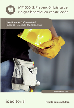 Prevención básica de riesgos laborales en construcción. IEXD0409 - Colocación de piedra natural