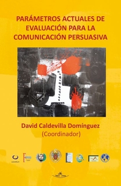 Parámetros actuales de evaluación para la comunicación persuasiva