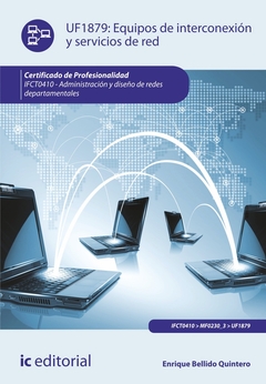 Equipos de interconexión y servicios de red. IFCT0410 - Administración y diseño de redes departament