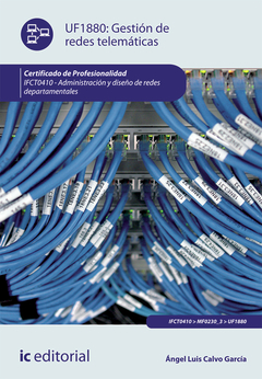 Gestión de redes telemáticas. IFCT0410 - Administración y diseño de redes departamentales