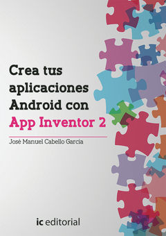 Crea tus aplicaciones Android con App Inventor 2