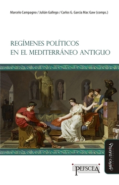 Regímenes políticos en el Mediterráneo Antiguo *