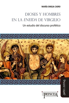 Dioses y hombres en la Eneida de Virgilio