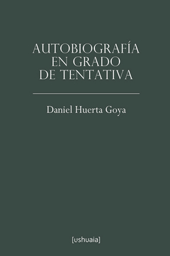 Autobiografía en grado de tentativa