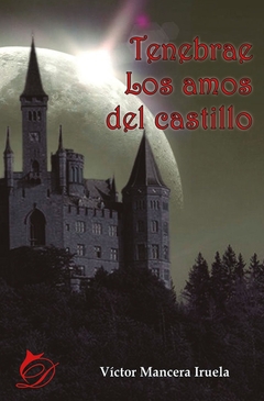 Tenebrae los amos del castillo