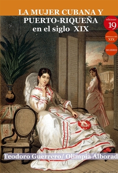 La mujer cubana y puerto-riqueña en el siglo XIX