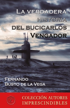 La verdadera historia del bucicarlos Vengador