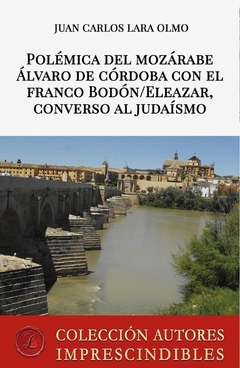 Polémica del mozárabe Álvaro de Córdoba con el franco Bodón/Eleazar, converso al judaísmo