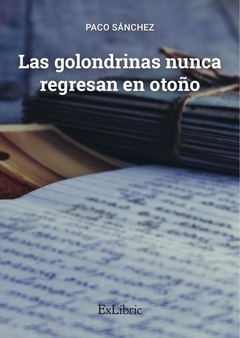 Las golondrinas nunca regresan en otoño