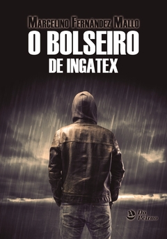 Bolseiro de Ingatex, O