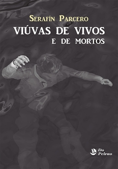 Viúvas de vivos e de mortos