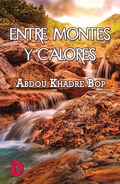 Entre montes y calores