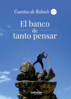 El banco de tanto pensar