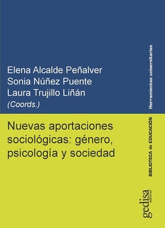 Nuevas aportaciones sociológicas: género, psicología y sociedad