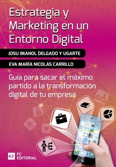 Estrategia y marketing en un entorno digital