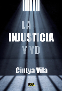 Injusticia y yo, La