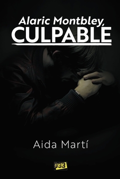 Alaric Montbley, culpable