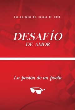 Desafío de amor. La pasión de un poeta