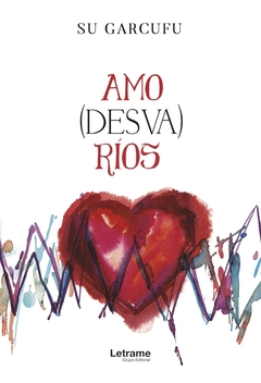 Amo(desva)ríos