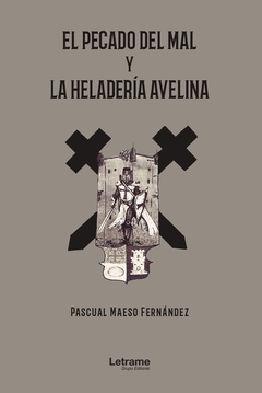 El pecado del mal y la heladería Avelina