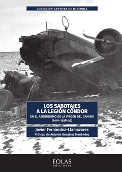 Los sabotajes a la Legión Cóndor en el aeródromo de la Virgen del Camino (León 1938-1939)